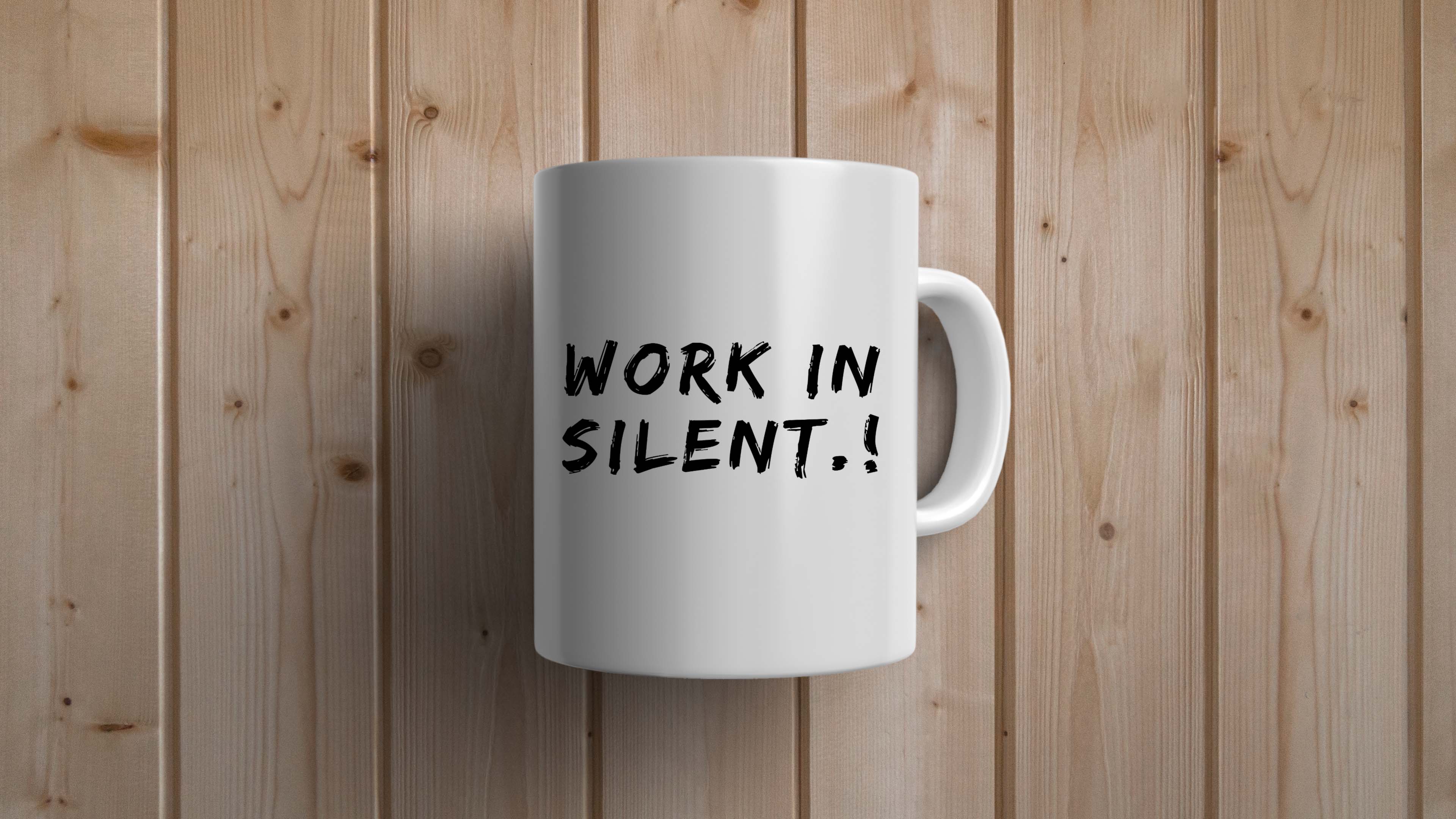 Work In Silence Statement Mug